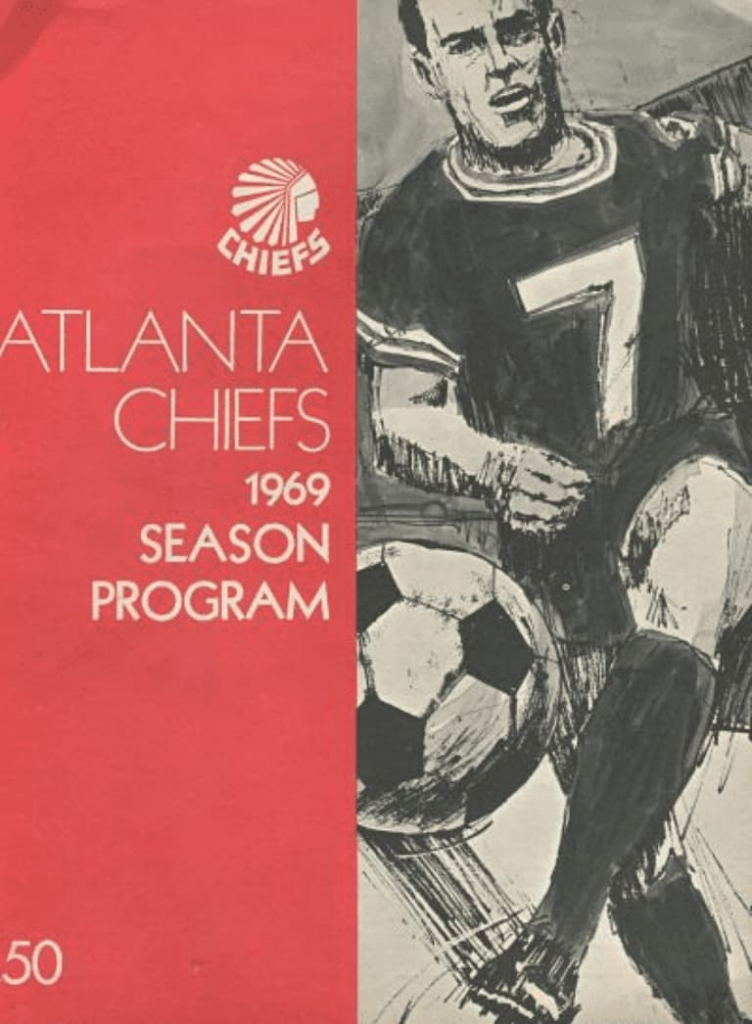 Atlanta Chiefs vs. Eintracht Braunschweig. June 13, 1969 1969 Atlanta Chiefs Program