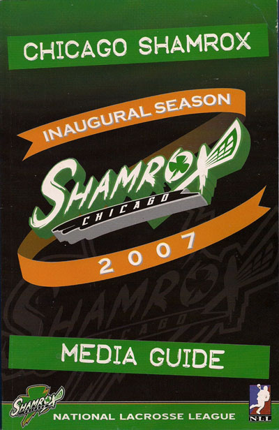 2007 Chicago Shamrox Media Guide from the National Lacrosse League