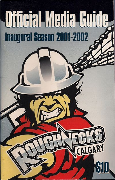 2001-02 Calgary Roughnecks Media Guide from the National Lacrosse League