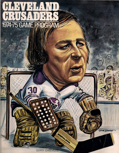 Illustration of goaltender Gerry Cheevers on the cover of a 1974-75 Cleveland Crusaders program from the World Hockey Association