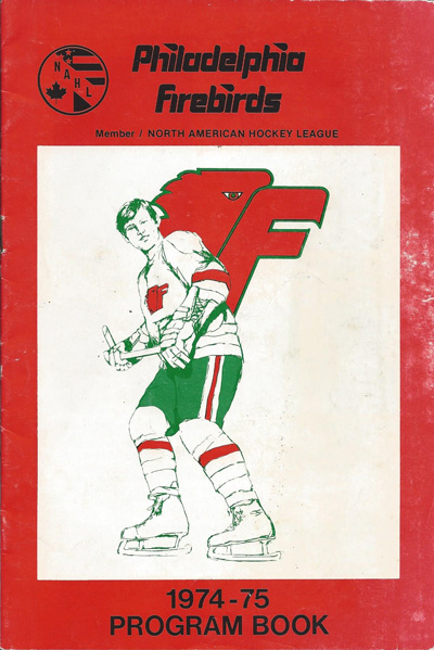 1974 Philadelphia Firebirds program from the North American Hockey League