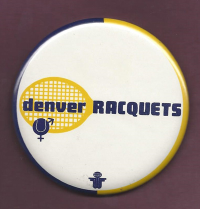 1974 Denver Racquets Pinback Button from World Team Tennis