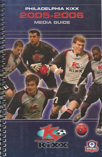 2005-06 Philadelphia Kixx Media Guide from the Major Indoor Soccer League
