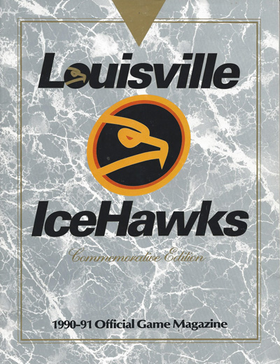 1990-91 Louisville Icehawks program from the East Coast Hockey League