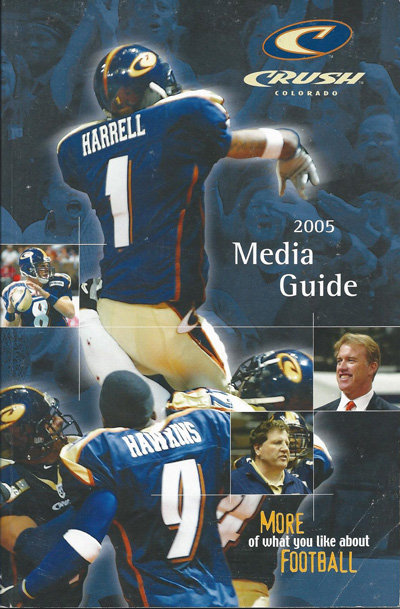 Offensive Specialist Damian Harrell on the cover of the 2005 Colorado Crush Media Guide from the Arena Football League