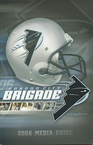 2006 Kansas City Brigade Media Guide from the Arena Football League
