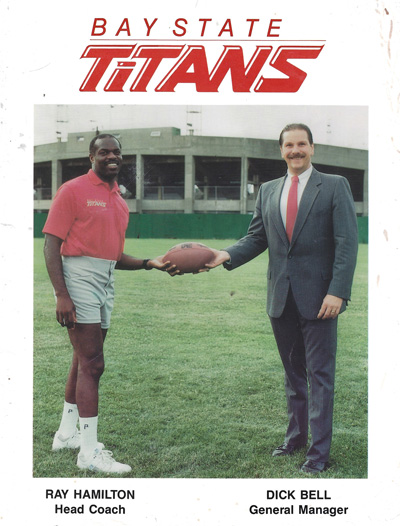 Head Coach Ray Hamilton & General Manager Dick Bell on the cover of a 1990 Bay State Titans program from the Minor League Football System