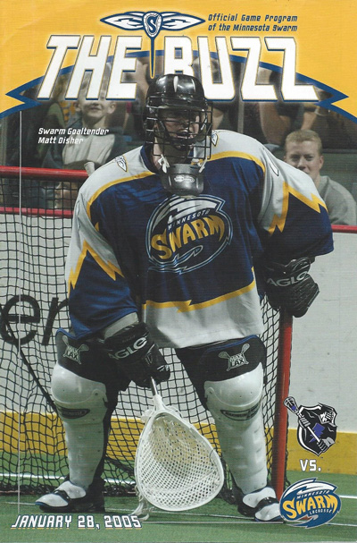 Goaltender Matt Disher on the cover of a 2005 Minnesota Swarm program from the National Lacrosse League