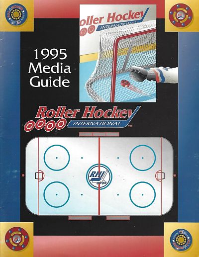 1995 Roller Hockey International Media Guide