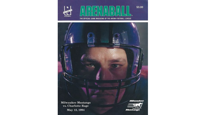 Milwaukee Rage Football 1994-2001 Milwaukee Mustangs • Fun While It Lasted