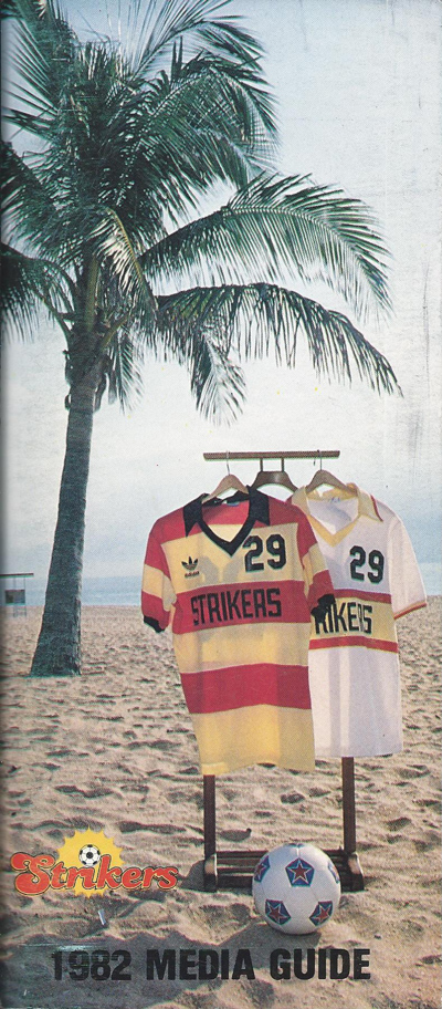 1982 Fort Lauderdale Strikers Media Guide from the North American Soccer League