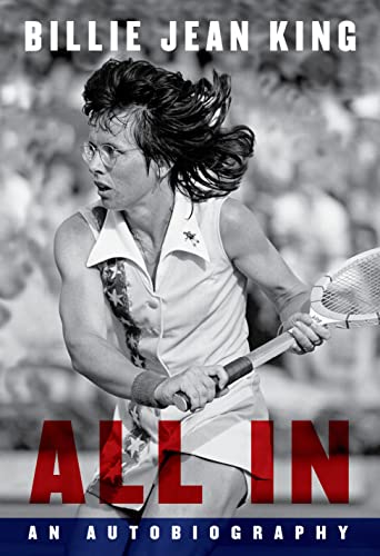 Billie Jean King All In: An Autobiography Book