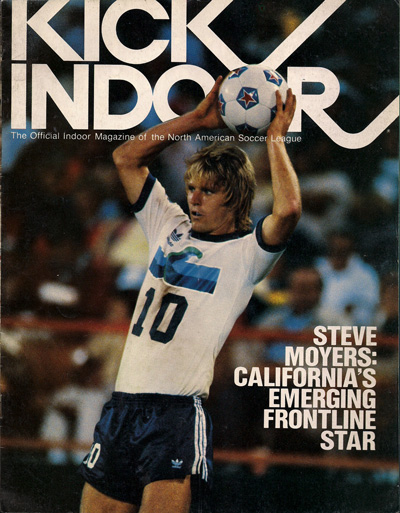 Steve Moyers of the California Surf on the cover of a 1980-81 Kick Indoor soccer program from the North American Soccer League